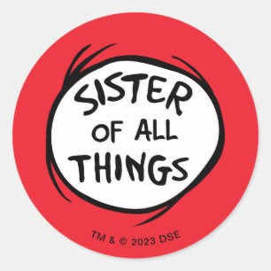 Sticker Rond Chose Une Chose Deux - Soeur de toutes choses