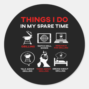 Sticker Rond Choses que je fais pendant mon temps libre BBQ Rbe