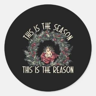 Sticker Rond Christian C'Est La Saison C'Est La Raison De Je