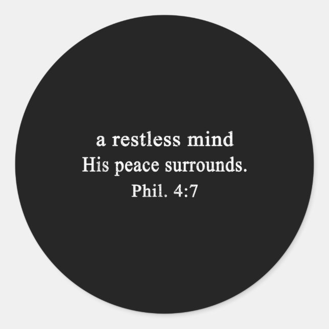 Sticker Rond Christian Shirts A Restless Mind His Peace Worship (Devant)