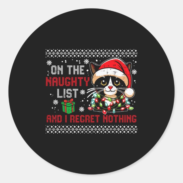 Sticker Rond Christmas Cat Naughty List Regret Nothing Ugly Xma (Devant)
