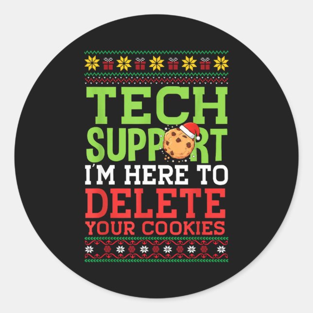 Sticker Rond Christmas Tech Suprt Here To Delete Cookies Ugly S (Devant)