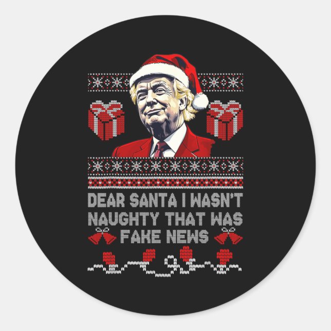 Sticker Rond Christmas Trump Dear Santa Fake News Funny Xmas Me (Devant)