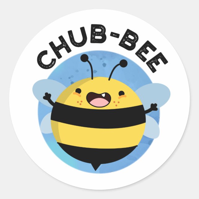 Sticker Rond Chub-bee Funny Chubby Bee Pun (Devant)
