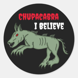 Sticker Rond Chupacabra   Je crois