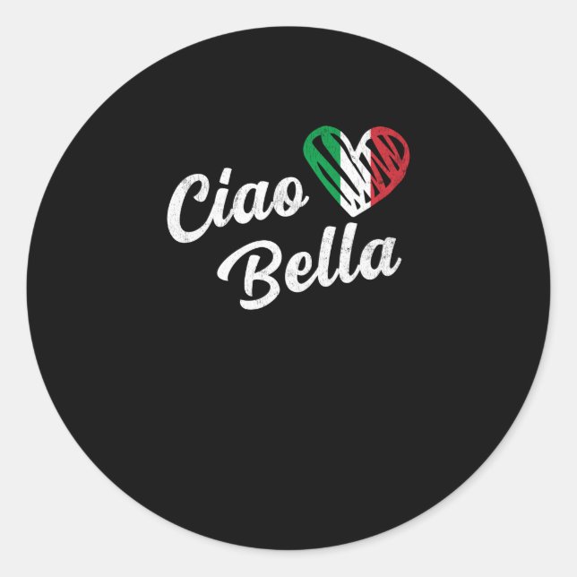 Sticker Rond Ciao Bella Italienne Bonjour Belle Italie (Devant)