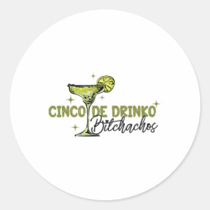 Sticker Rond Cinco De Drinko Achos Femme Cinco De Mayo Margarit