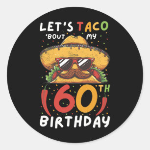 Sticker Rond Cinco De Mayo 60e Anniversaire Taco Age 60 Bi Mexi