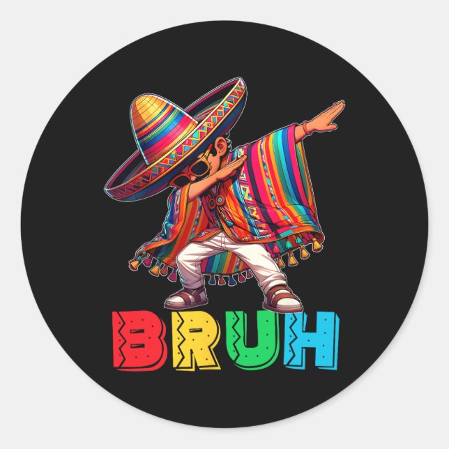 Sticker Rond Cinco De Mayo Bruh Dabbing Mexicain Garçon Poncho  (Devant)