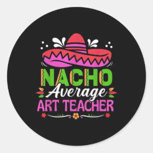 Sticker Rond Cinco De Mayo Chemise Funny Mexicain Nacho Moyenne