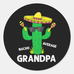 Sticker Rond Cinco De Mayo Drôle Nacho Moyen Grand-père Sombrer