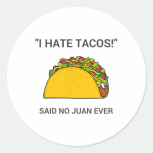 Sticker Rond Cinco De Mayo Je Hais Tacos A Dit Non À Juan