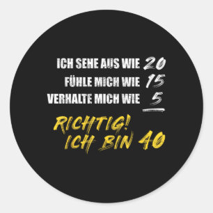 Sticker Rond Citation allemande drôle pour 40 ans