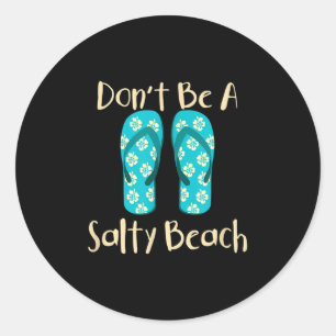Sticker Rond Citation amusante Vacances été Mode vacances Plage