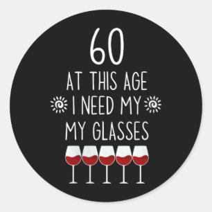 Sticker Rond Citation de buveuse de vin pour femmes de 60 ans B