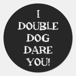 Sticker Rond Citation de défi double chien humour adulte sarcas