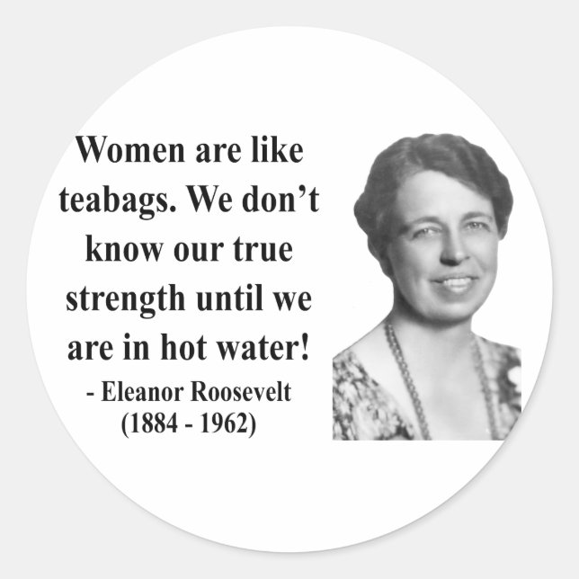 Sticker Rond Citation de Eleanor Roosevelt 6b (Devant)