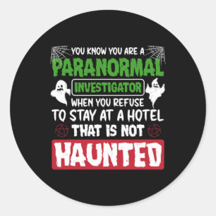 Sticker Rond Citation de l'enquêteur paranormal de la chasse au