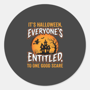 Sticker Rond Citation de Maison Hantée Halloween One Good Scare