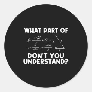 Sticker Rond Citation de maths drôle Mathématiques Cher profess