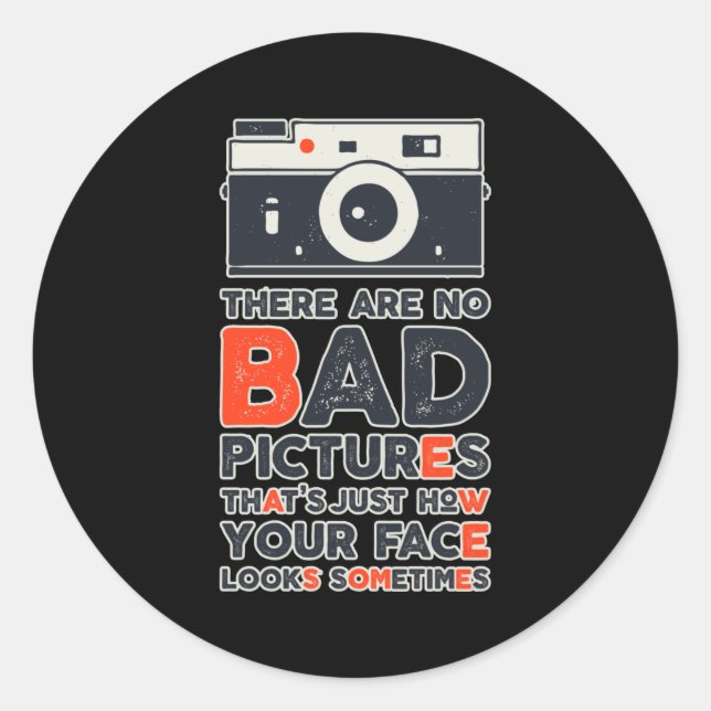 Sticker Rond Citation de photographie amusante Photographe Joke (Devant)