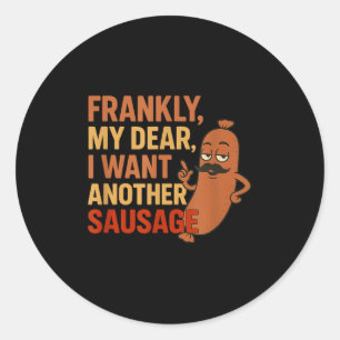 Sticker Rond Citation De Saucisson Bbq Funny Pour Grill De La C