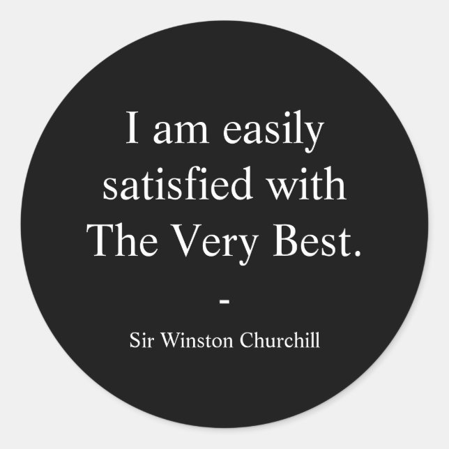 Sticker Rond Citation de Winston Churchill; Le meilleur (Devant)