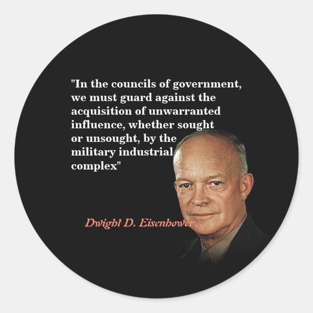 Sticker Rond Citation D'Eisenhower Sur Le Complexe Industriel M (Devant)