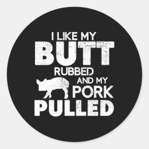 Sticker Rond Citation drôle de barbecue Grill porc porc effiloc