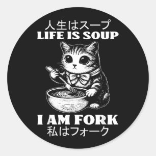 Sticker Rond Citation drôle La vie est une soupe Fourchette Hum