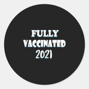 Sticker Rond Citation Graphique Funny Vaccinée Pro Vacciné 2021