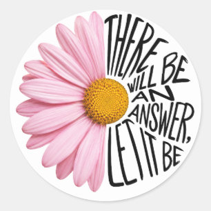 Sticker Rond Citation inspirante et Marguerite Rose