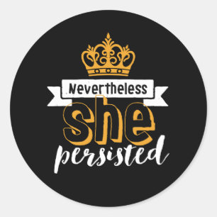 Sticker Rond Citation Inspirationnelle Néanmoins Elle Persiste