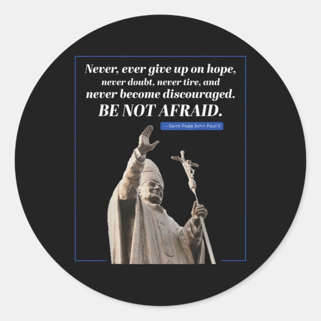 Sticker Rond Citation Jean Paul 2 Message du Pape (Devant)