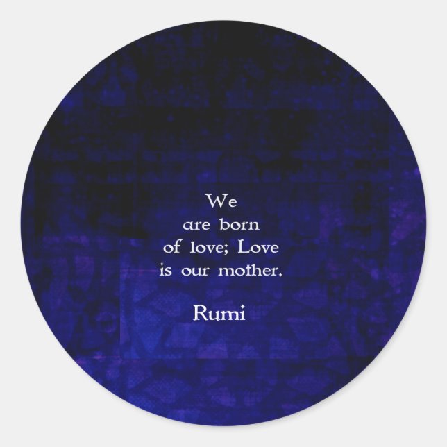 Sticker Rond Citation Rumi Inspirational Love Sur Les Sentiment (Devant)