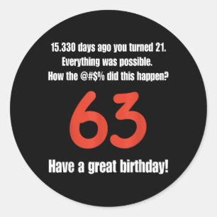 Sticker Rond Citations drôles pour les 63 ans Fête d'anniversai