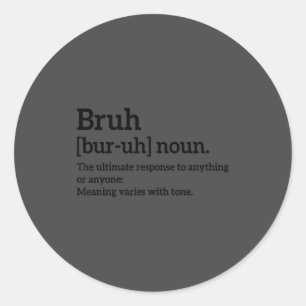 Sticker Rond Citations sarcastiques drôles Tee Définition Bruh 