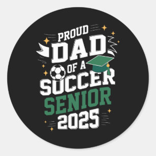 Sticker Rond Cl De 2025 Soccer Senior Papa Senior Soccer Gradua