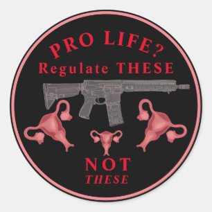 Sticker rond classique anti Assault Gun Pro Choice