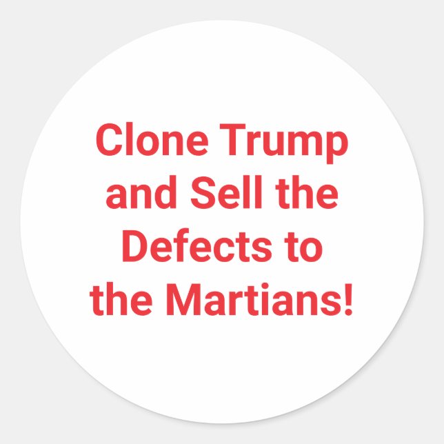 Sticker Rond Clone Trump Sell Defects Hankamer Artjunkhaus fun (Devant)