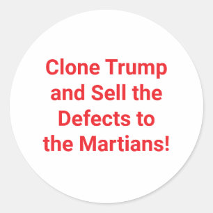Sticker Rond Cloner Trump Vendre Défauts Hankamer Artjunkhaus f