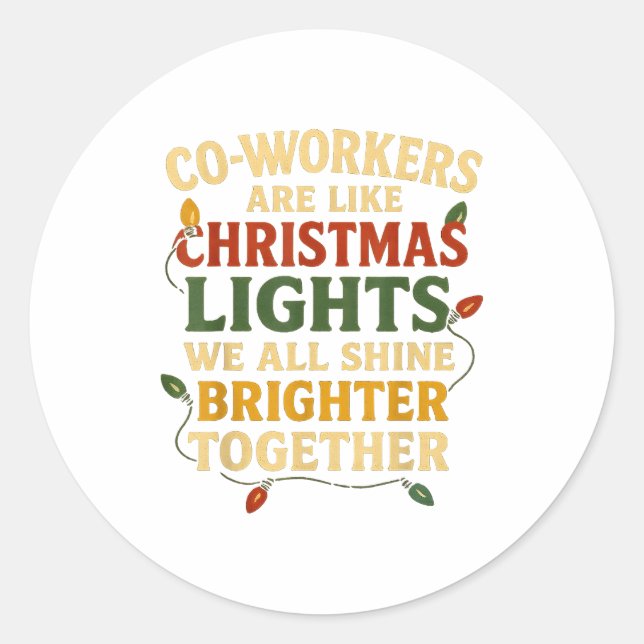 Sticker Rond Co-workers Are Like Christmas Lights Funny Holiday (Devant)