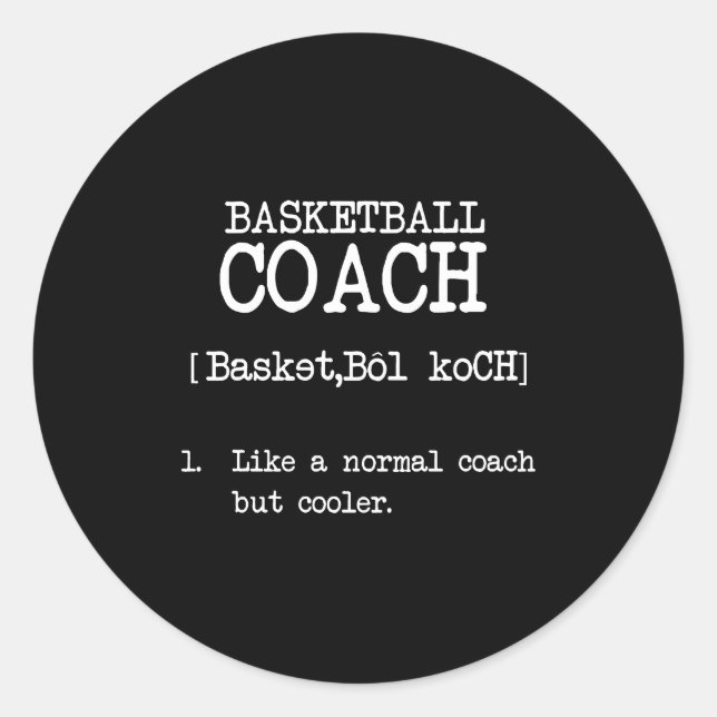 Sticker Rond Coach De Basketball Définition Citation De Sport D (Devant)