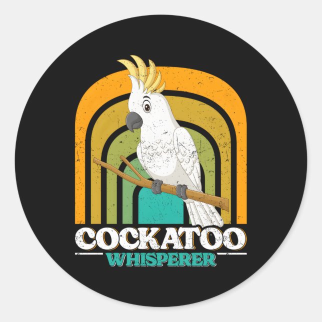 Sticker Rond Cockatoo Whisperer Cockatoos Whisperer Parrot Love (Devant)