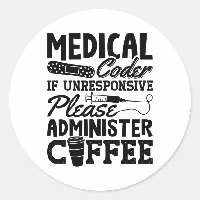 Sticker Rond Coder Médicale Café Assistant ICD Coding Cadeau (Devant)