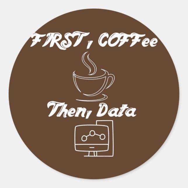 Sticker Rond Coffe Puis Citation de données ABA Cool BCBA (Devant)