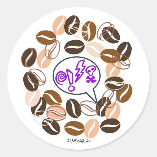 Sticker Rond COFFEE & CUSSIN' by Jeff Willis Art (Devant)