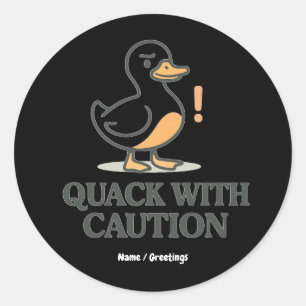 Sticker Rond Coin avec prudence   Canard drôle et ludique