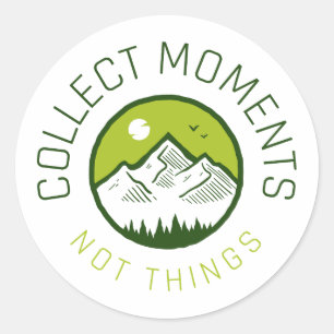 Sticker Rond Collect moments not things