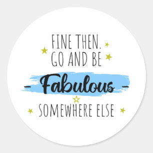 Sticker Rond Collègue Leaving, Go Away Farewell Cadeau